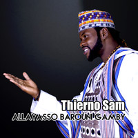 Thierno Sam - Allayasso Barouni Gamby