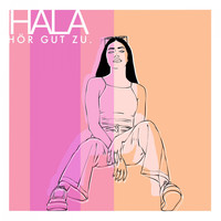 Hala - Hör gut zu