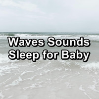 Ocean - Waves Sounds Sleep for Baby