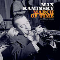 Max Kaminsky - March of Time