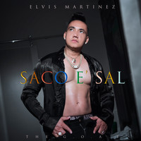 Elvis Martinez - Saco E' Sal