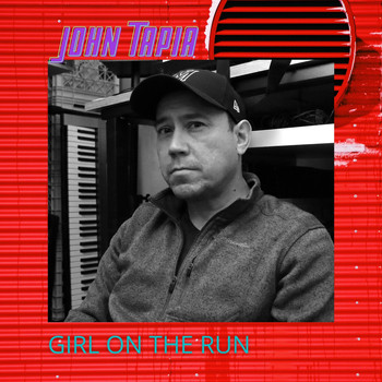 John Tapia - Girl on the Run (South Side Mix)