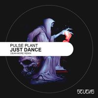 Pulse Plant - Just Dance EP