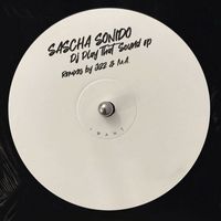 Sascha Sonido - DJ Play That Sound EP