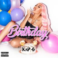 Kap G - Birthday (Explicit)