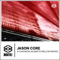 Jason Core - A Chanson