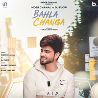 Inder Chahal - Bahla Changa