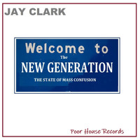 Jay Clark - Welcome to the New Generation