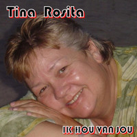 Tina Rosita - Ik Hou Van Jou