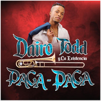 Dairo Todd & La Existencia - Paga Paga