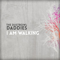 The Dustbowl Daddies - I Am Walking