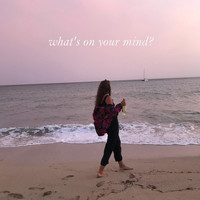 Emilia Fiona - What's on Your Mind