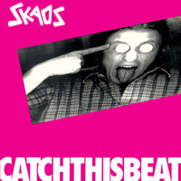 Skaos - Catchthisbeat