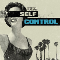 Krister & Dalbani - Self Control