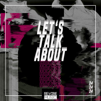 Various Artists - Let's Talk About House, Vol. 24 (Explicit)