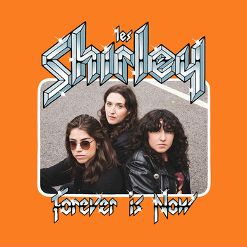 Les Shirley - Forever Is Now (Explicit)