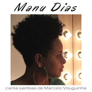 Manu Dias - Canta Sambas de Marcelo Vouguinha