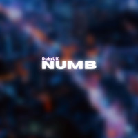 Dubz UK / - Numb