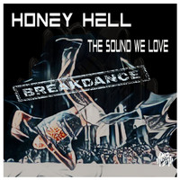 Honey Hell / - The Sound We Love