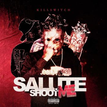 Killswitch - Salute' Me or Shoot Me (Explicit)