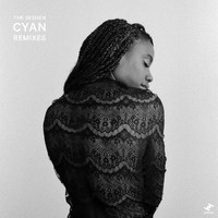 The Seshen - CYAN Remixes - EP