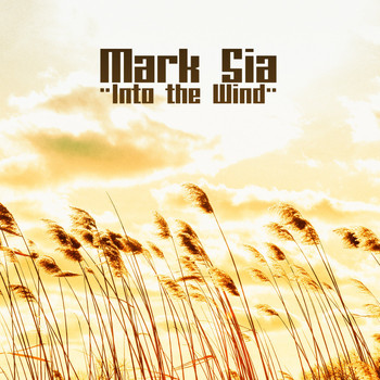 Mark Sia - Into the Wind