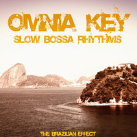 Omnia Key - Slow Bossa Rhythms (The Brazilian Effect)