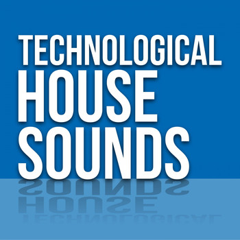 Various Artists - Technological House Sounds