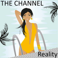 The Channel - Reality