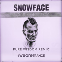 Snowface - Sand of Lies (Pure Wisdom Remix)