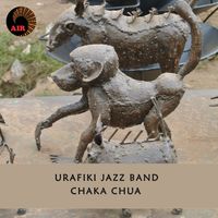 Urafiki Jazz Band - Chaka Chua