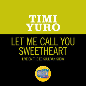 Timi Yuro - Let Me Call You Sweetheart (Live On The Ed Sullivan Show, January 14, 1962)