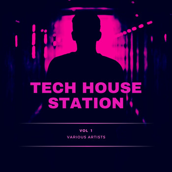 Various Artists - Tech House Station, Vol. 1