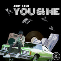 Andy Bach - You & Me