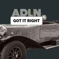 ADLN - Got It Right