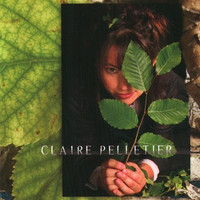 Claire Pelletier - Ce que tu donnes