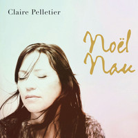 Claire Pelletier - Noël Nau