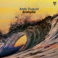 Andy Duguid - Analigital