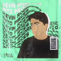 Kevin Rodriguez - Into Pieces