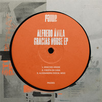 Alfredo Ávila - Gracias House EP