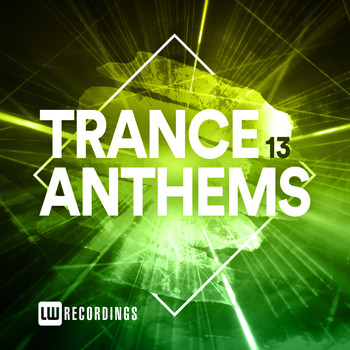 Various Artists - Trance Anthems, Vol. 13