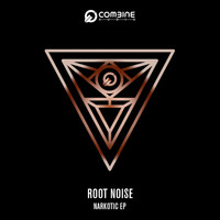 Root Noise - Narkotic EP