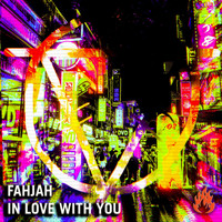 Fahjah - In Love With You