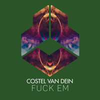 Costel Van Dein - Fuck Em (Explicit)