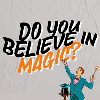 JOE MORRIS - Do You Believe In Magic?