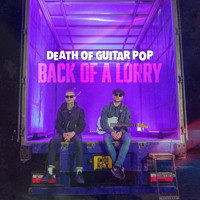Death Of Guitar Pop - Back of a Lorry