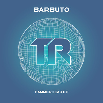 Barbuto - Hammerhead EP