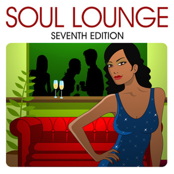 Various Artists - Soul Lounge (Seventh Edition Edit)