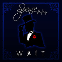 Spence - Wait (Explicit)