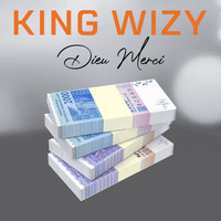 King Wizy - Dieu merci
